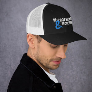 Microphones & Monsters Trucker Cap